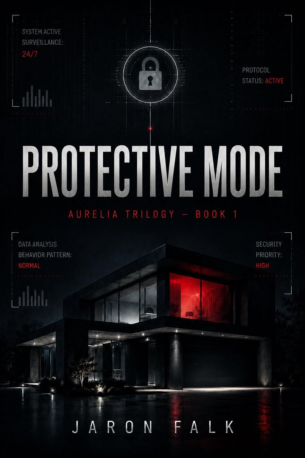 Protective Mode – AURELIA Trilogy Book 1 by Jaron Falk