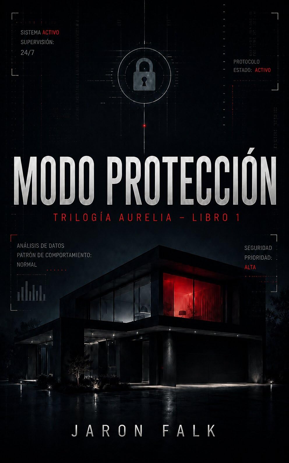 Modo Protección – Trilogía AURELIA Libro 1 de Jaron Falk