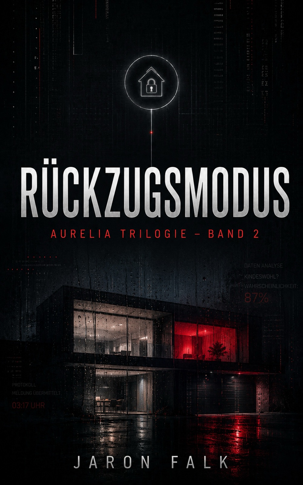 Rückzugsmodus – AURELIA-Trilogie Band 2 von Jaron Falk