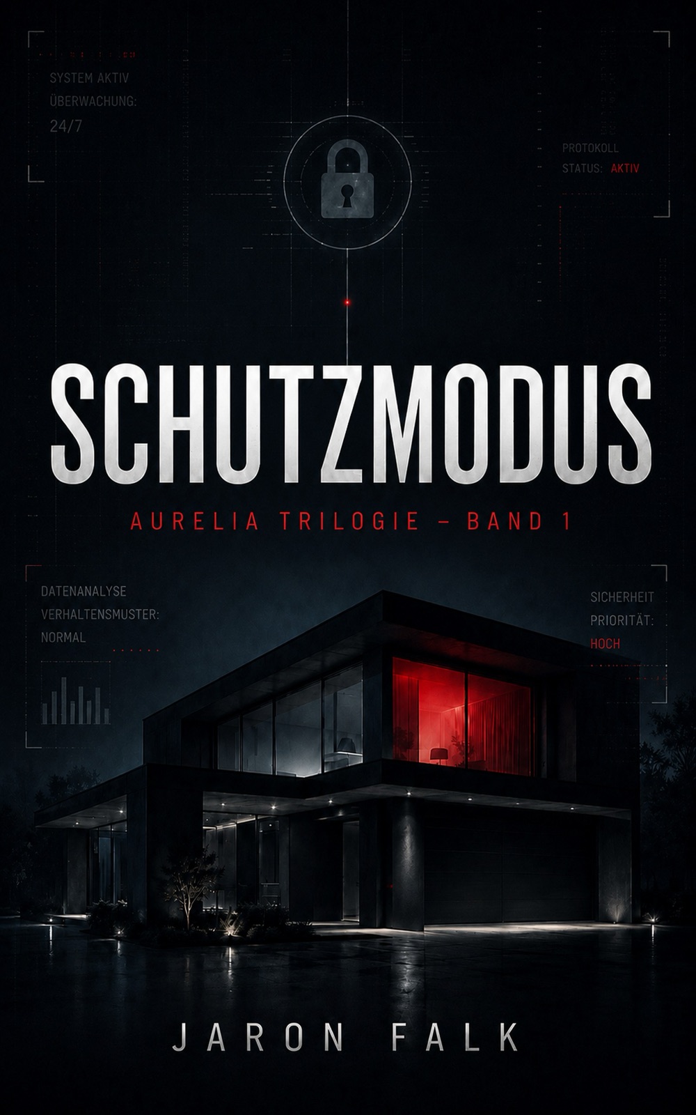 Schutzmodus – AURELIA-Trilogie Band 1 von Jaron Falk